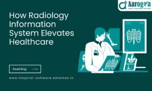 How Radiology Information System Elevates Healthcare
