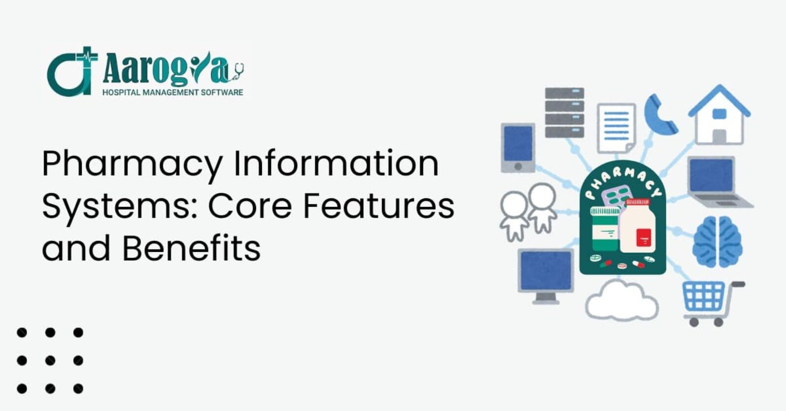 Pharmacy Information Systems: Core Features and Benefits