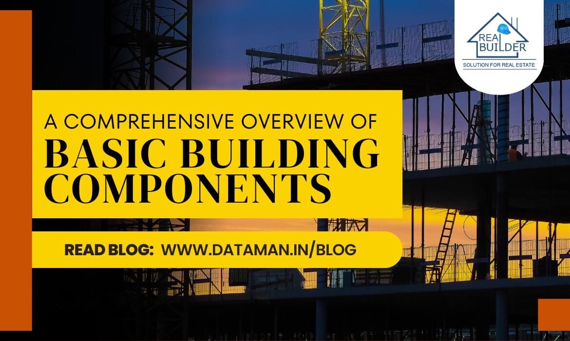 A Comprehensive Overview of Basic Building Components