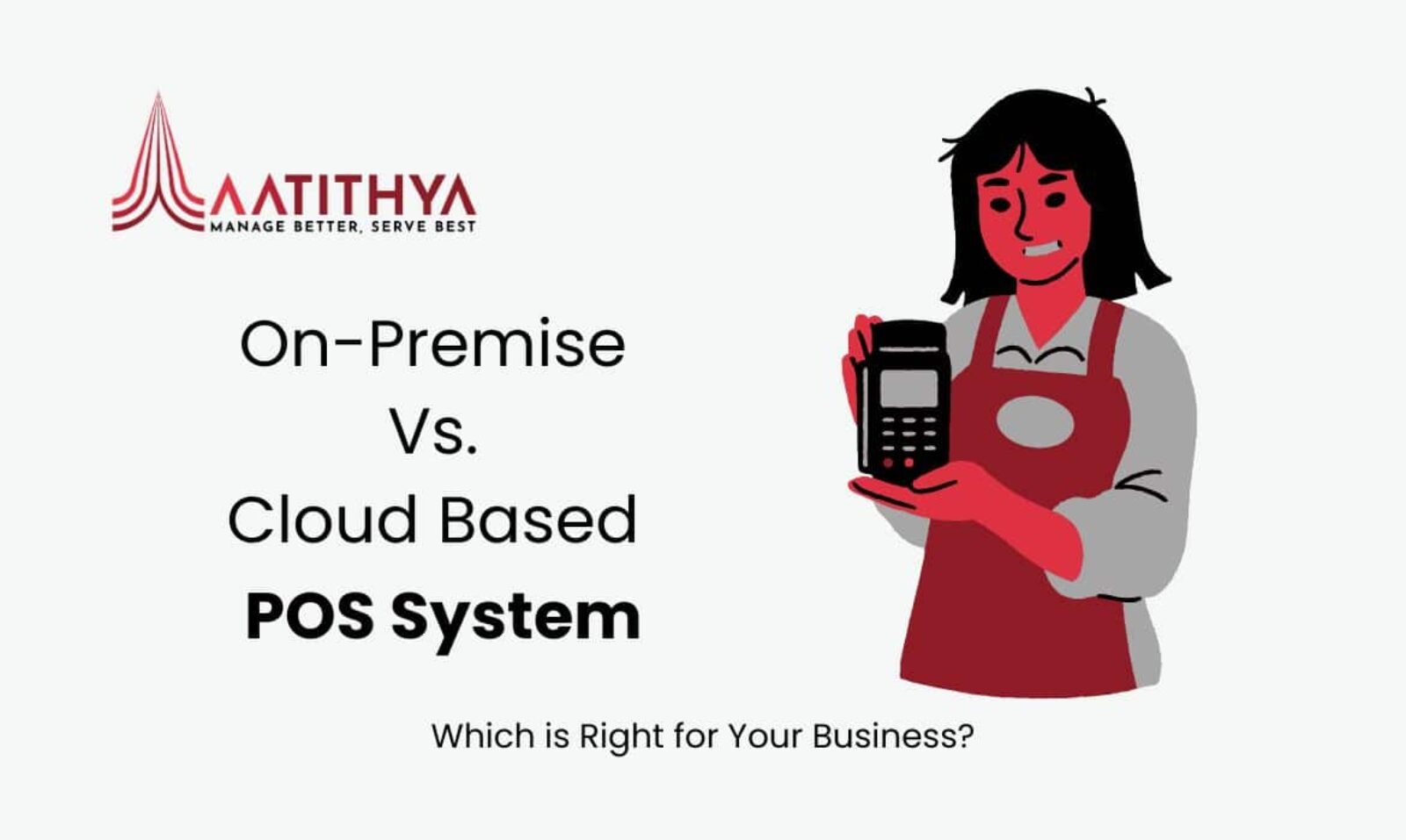 On-Premise Vs. Cloud Based POS System: Which is Right for Your Business?