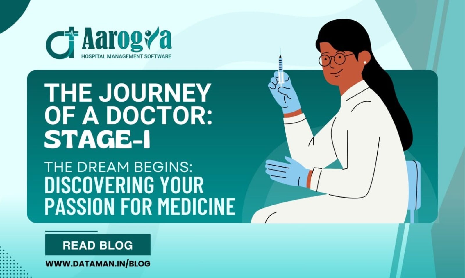 The Journey of a Doctor: Stage-I