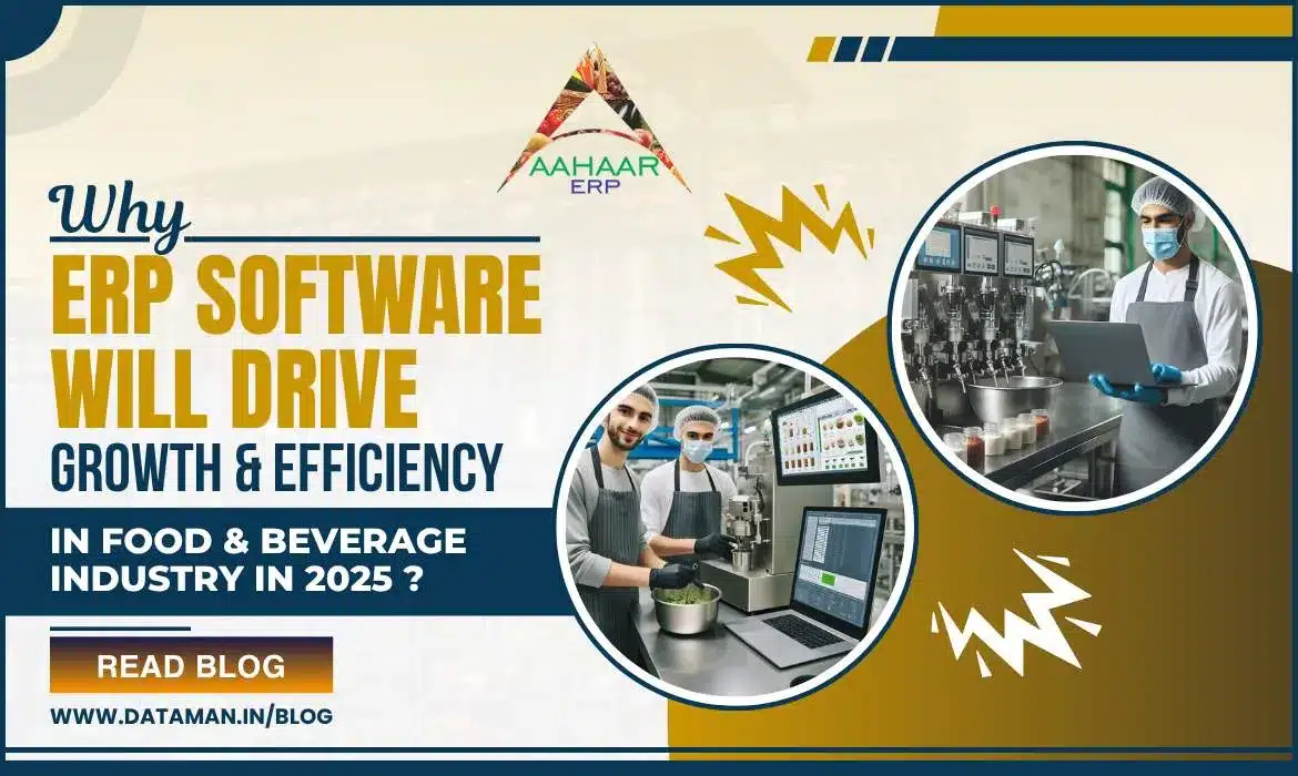 Why ERP Software Will Drive Growth And Efficiency In Food & Beverage Industry In 2025