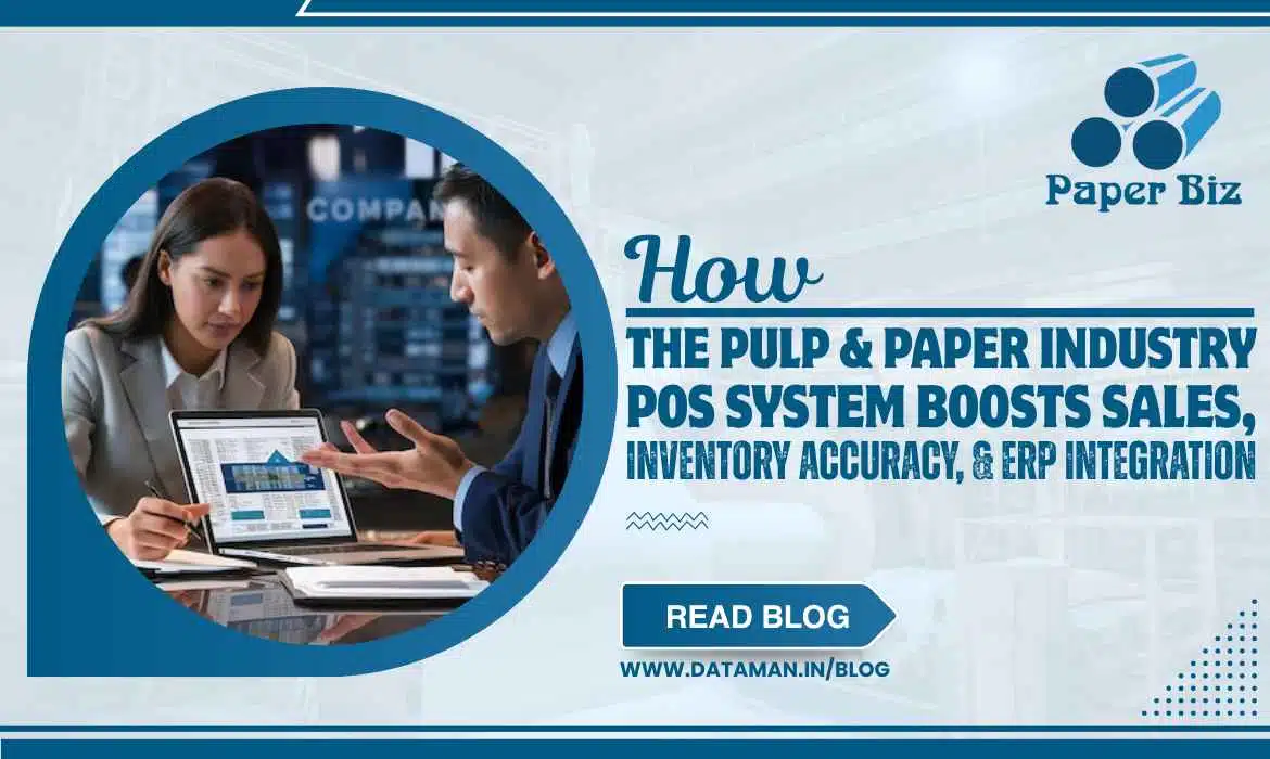 Pulp and Paper Industry POS System Boosts Sales, Inventory Accuracy, and ERP Integration